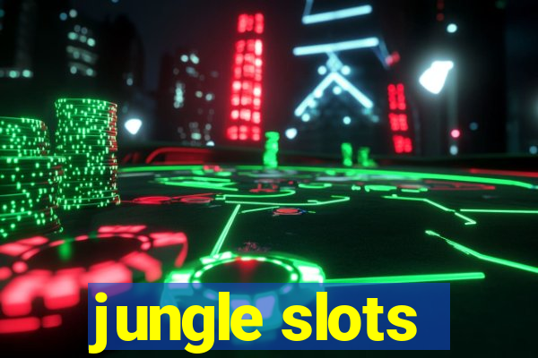 jungle slots