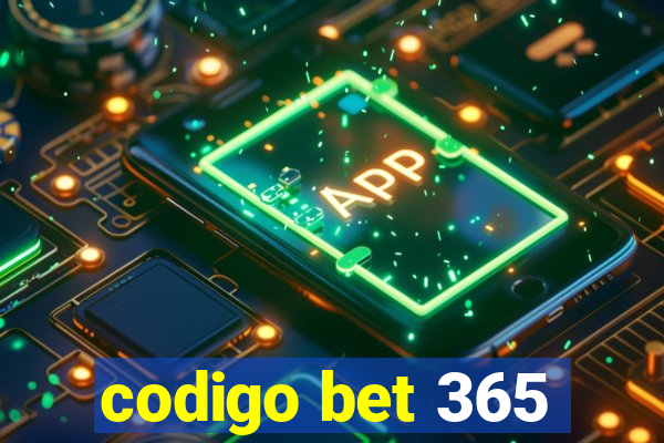 codigo bet 365