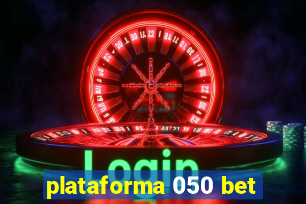 plataforma 050 bet