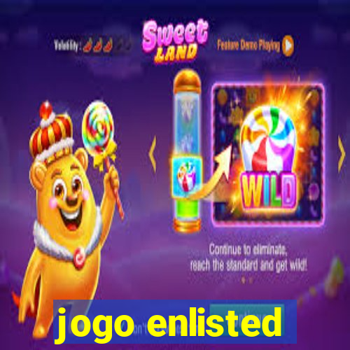 jogo enlisted