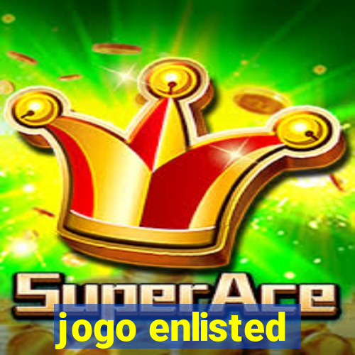 jogo enlisted