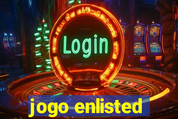 jogo enlisted