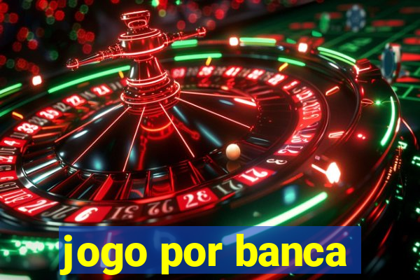 jogo por banca