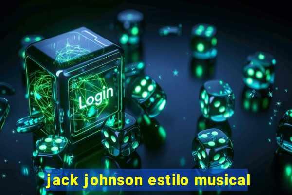 jack johnson estilo musical