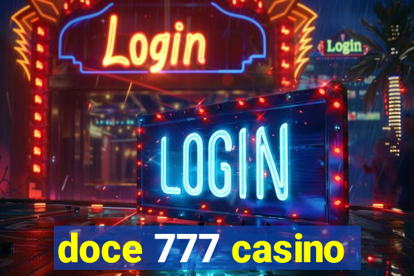 doce 777 casino