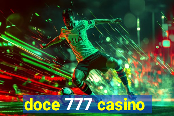 doce 777 casino