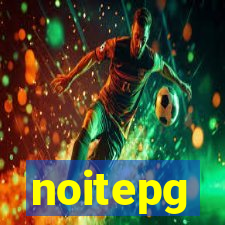 noitepg