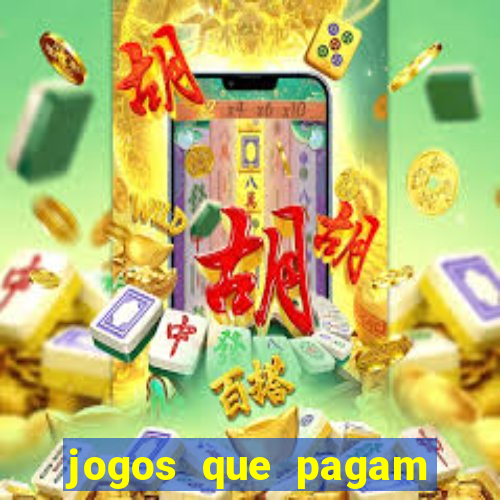 jogos que pagam dinheiro para jogar