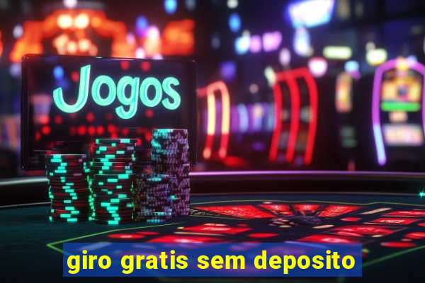 giro gratis sem deposito