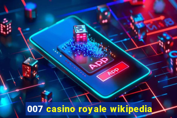 007 casino royale wikipedia