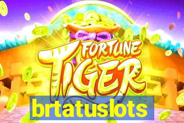 brtatuslots