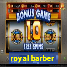 royal barber