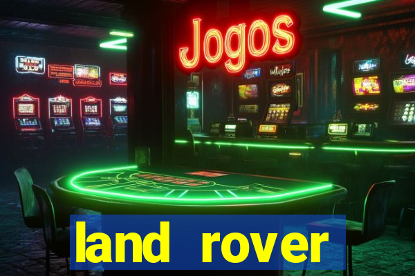 land rover plataforma de jogos