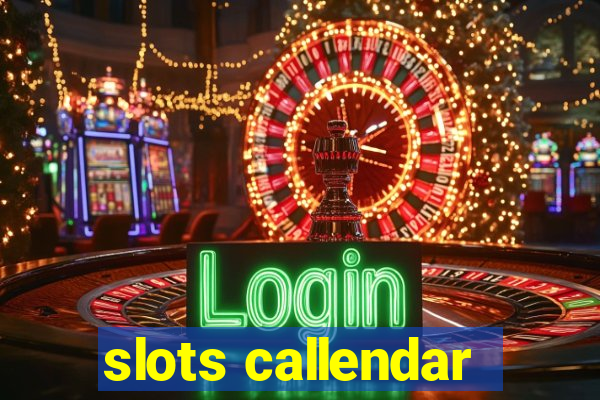 slots callendar