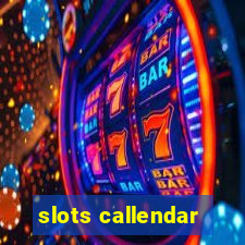 slots callendar