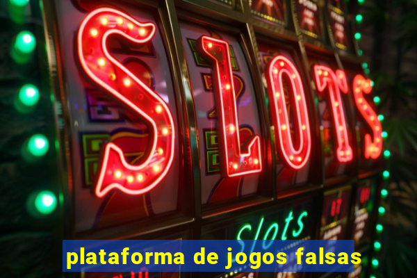 plataforma de jogos falsas