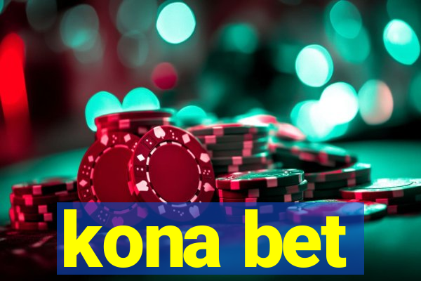 kona bet