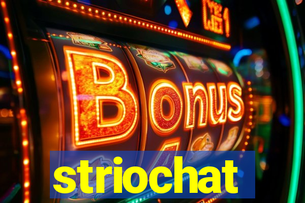 striochat