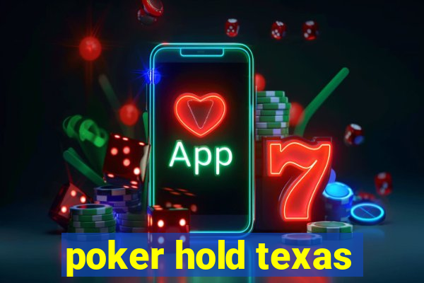 poker hold texas