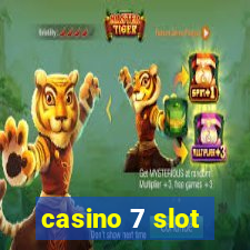 casino 7 slot