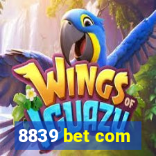 8839 bet com