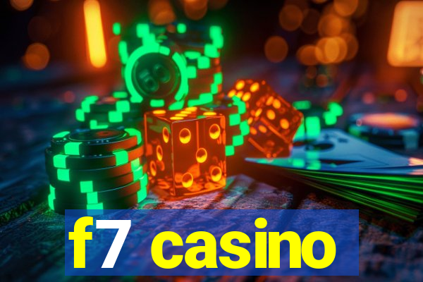 f7 casino