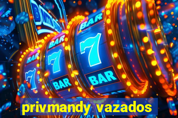 privmandy vazados