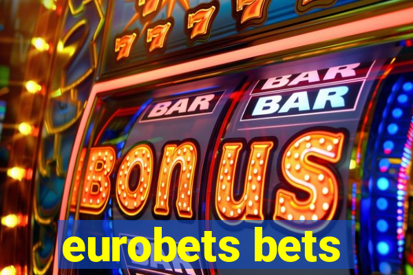 eurobets bets