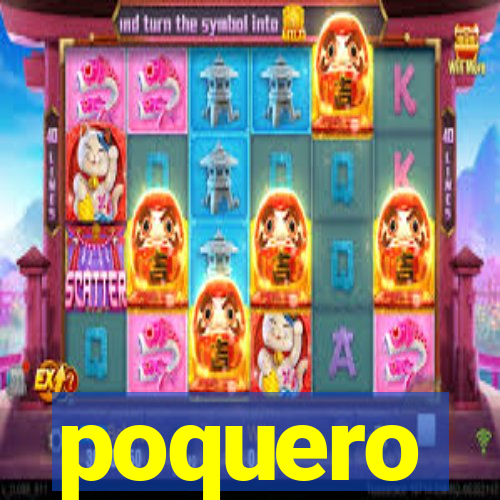 poquero