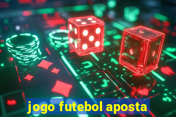 jogo futebol aposta