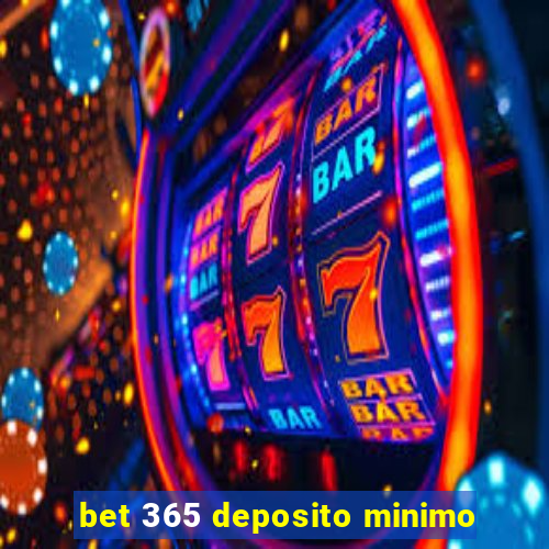 bet 365 deposito minimo