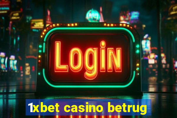 1xbet casino betrug