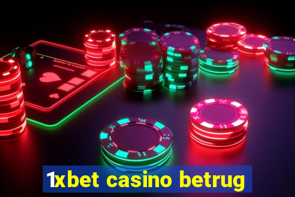 1xbet casino betrug