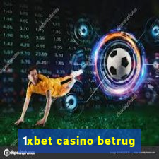 1xbet casino betrug