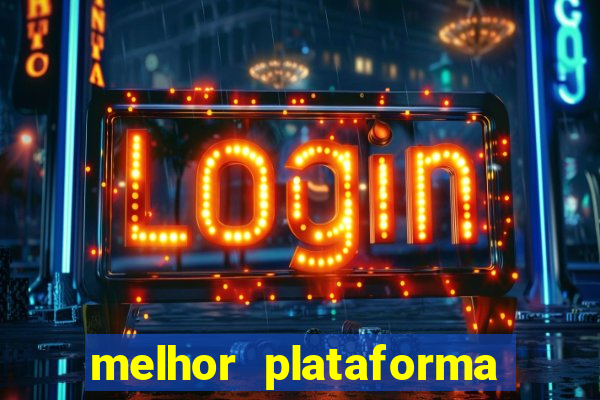 melhor plataforma para jogar fortune tiger