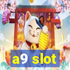 a9 slot