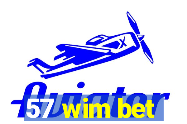 57 wim bet