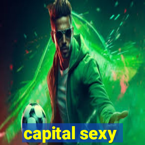 capital sexy