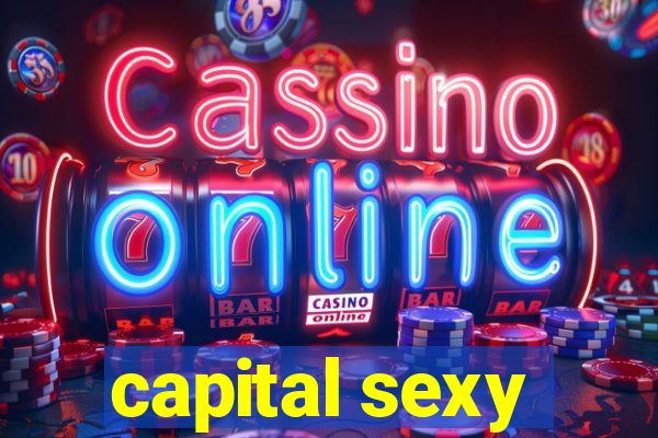 capital sexy