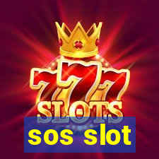 sos slot