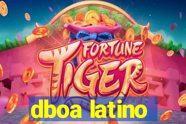 dboa latino