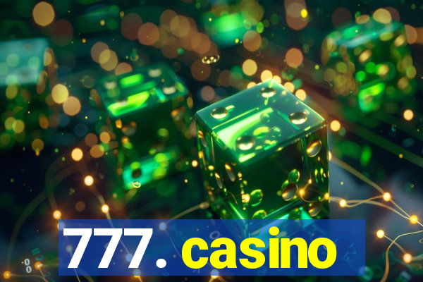 777. casino