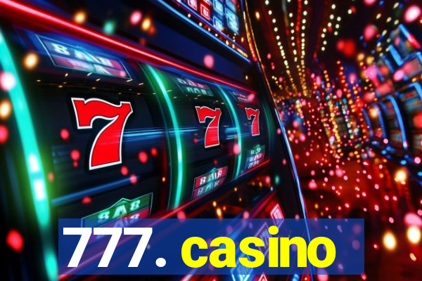 777. casino