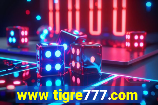 www tigre777.com