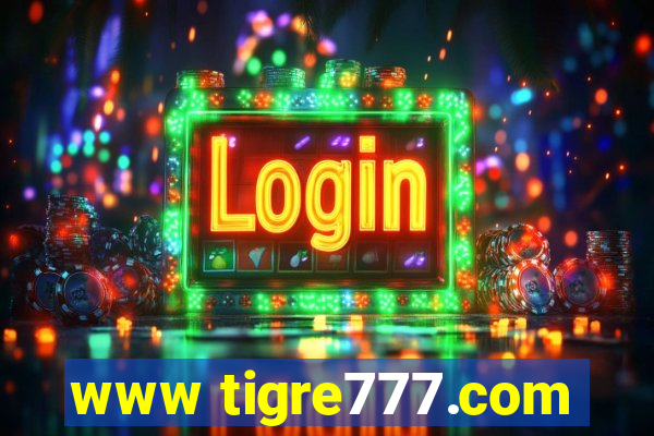 www tigre777.com