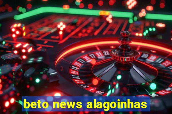 beto news alagoinhas