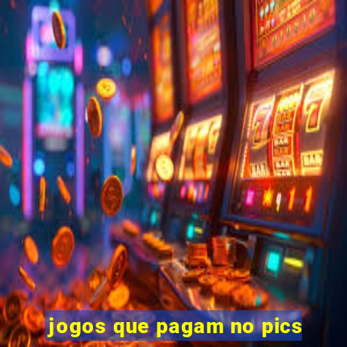 jogos que pagam no pics