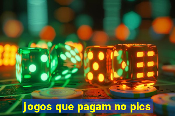 jogos que pagam no pics