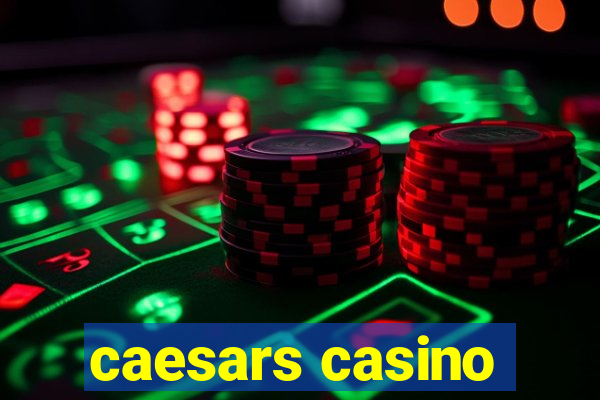 caesars casino