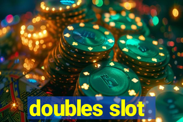 doubles slot